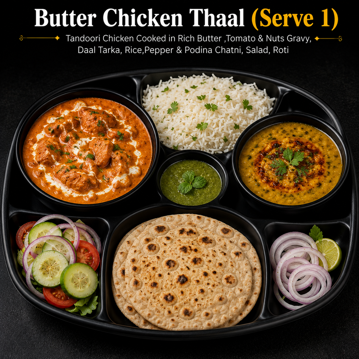 Butter Chicken Thaal ( Serve 1 )